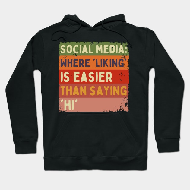 Sarcasm on Social Media - Truth with a Twist - Retro Style Hoodie by Hepi Mande